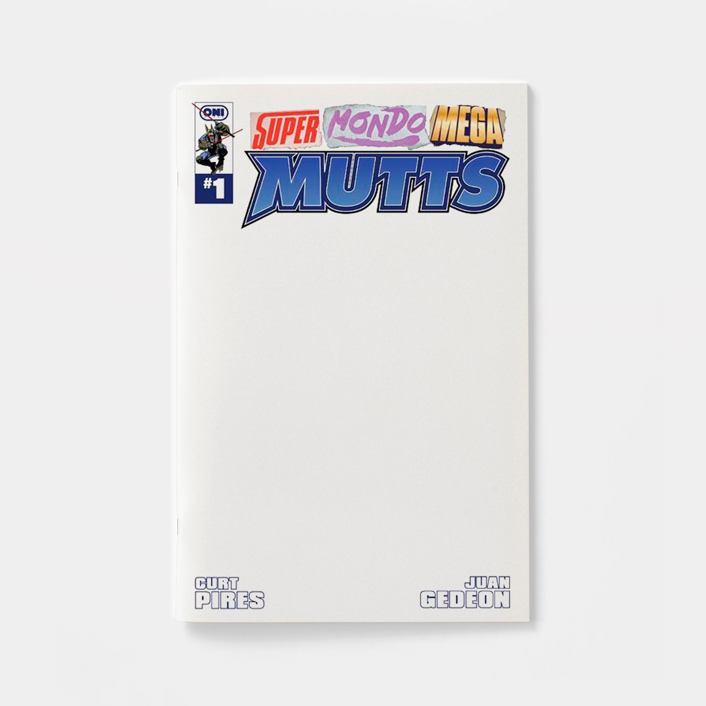 SUPER MONDO MEGA MUTTS #1 (OF 4) CVR E BLANK SKETCH VAR