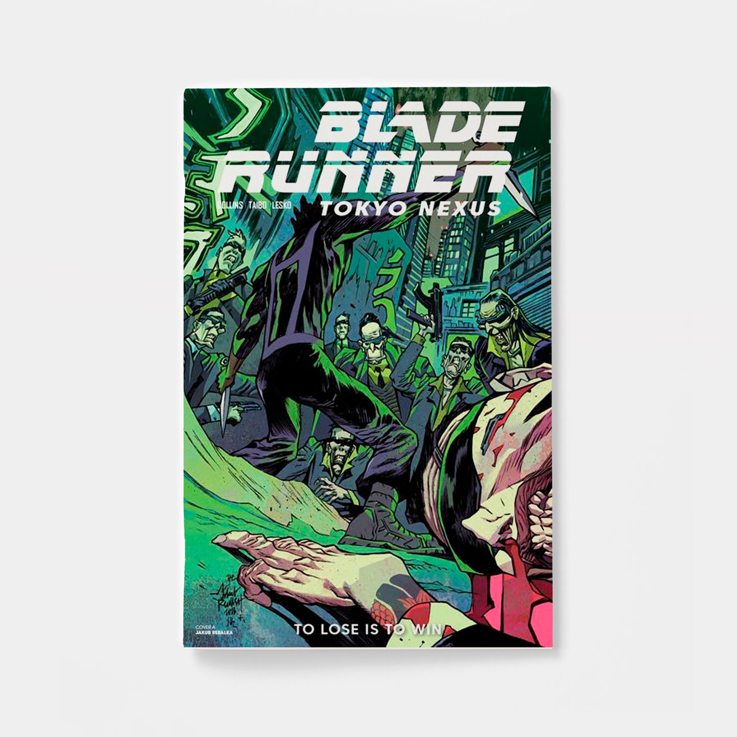 BLADE RUNNER TOKYO NEXUS TO LOSE IS TO WIN #4 (OF 4) CVR A JAKUB REBELKA