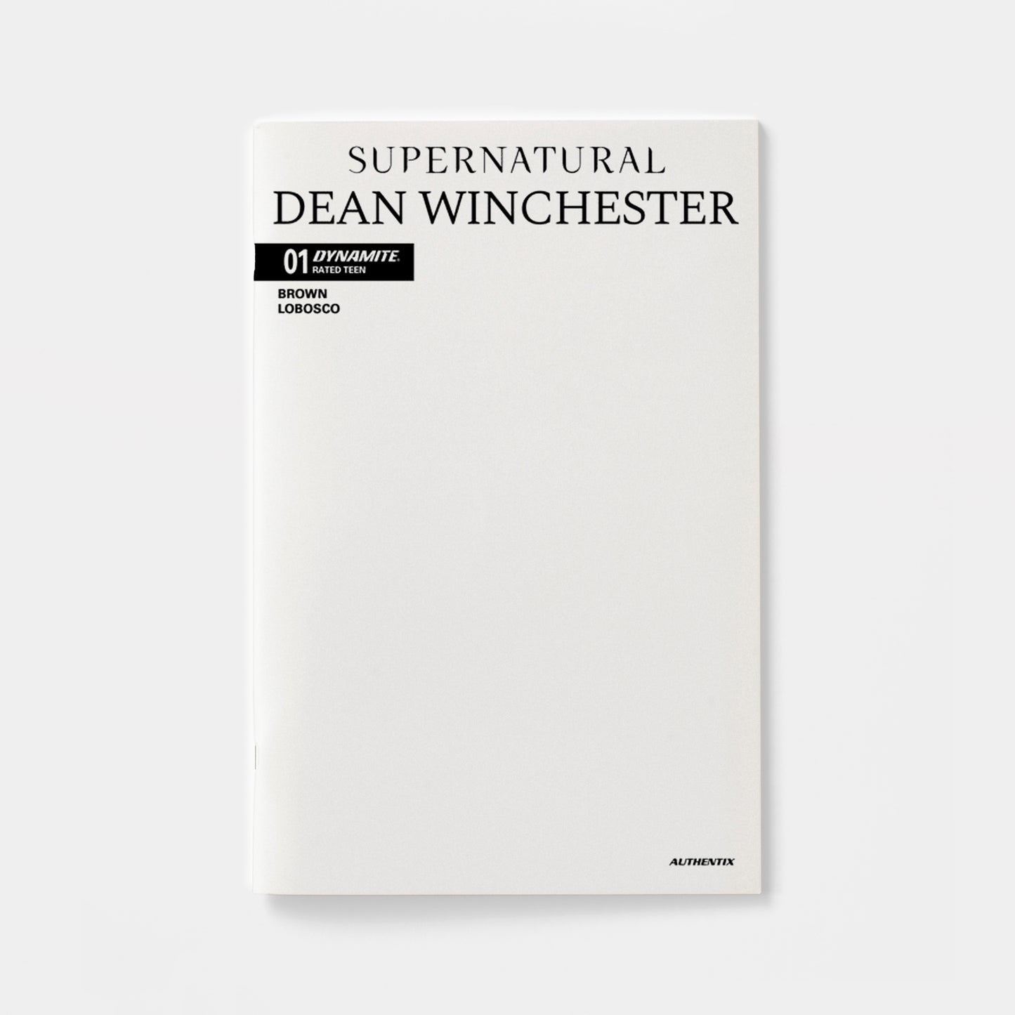 SUPERNATURAL DEAN WINCHESTER #1 CVR F BLANK AUTHENTIX VAR | presale | 2026-10-21