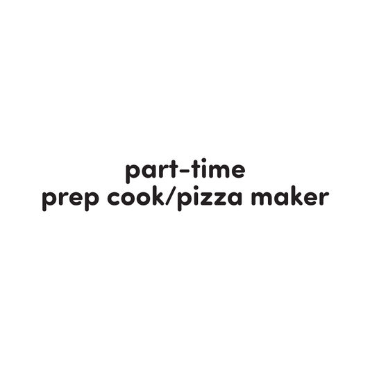 pt – prep cook/pizza maker