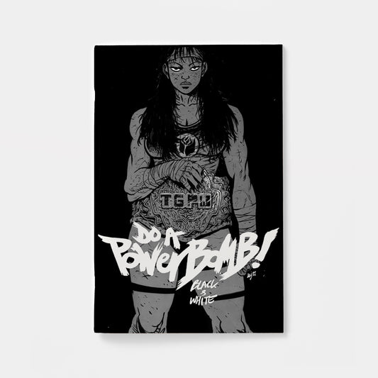 DO A POWERBOMB BLACK AND WHITE #1 (OF 3) CVR A DANIEL WARREN JOHNSON